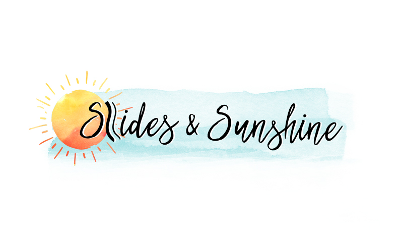 Slides and Sunshine